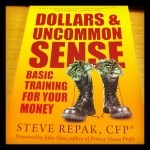 Dollars and Uncommon Sense: Basic Training for your Money